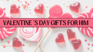 Read more about the article Valentine’s Day Gifts for Him